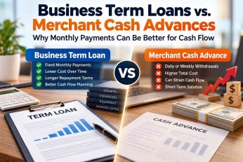 Business Term Loans vs. Merchant Cash Advances